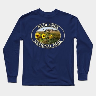 Sunflowers at Badlands National Park in South Dakota Long Sleeve T-Shirt